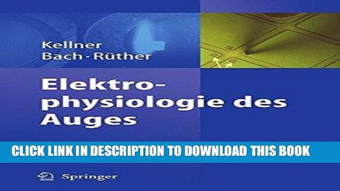 [READ] EBOOK Elektrophysiologie des Auges (German Edition) BEST COLLECTION