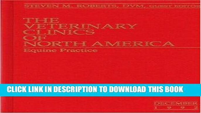 [READ] EBOOK The Veterinary Clinics of North America: Equine Practice (Ophthalmology, Volume 8