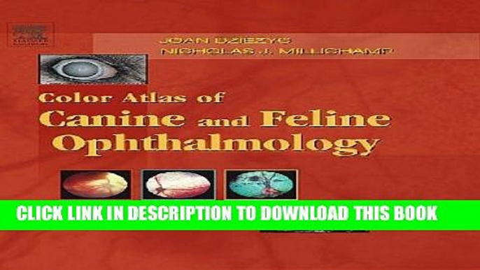 [FREE] EBOOK Color Atlas of Canine and Feline Ophthalmology, 1e ONLINE COLLECTION