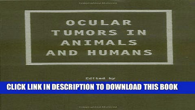 [READ] EBOOK Ocular Tumors in Animals and Humans BEST COLLECTION