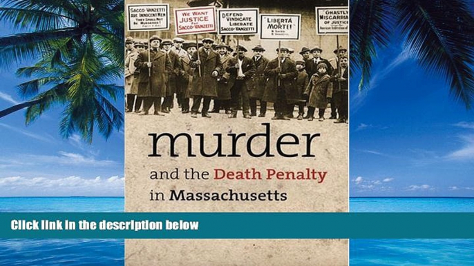 Books to Read  Murder and the Death Penalty in Massachusetts  Best Seller Books Most Wanted