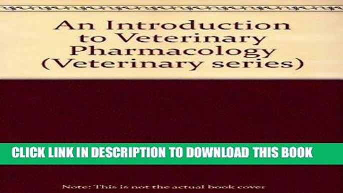 [FREE] EBOOK Introduction to Veterinary Pharmacology (Veterinary series) ONLINE COLLECTION