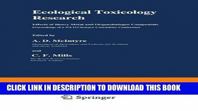 [FREE] EBOOK Ecological Toxicology Research: Effects of Heavy Metal and Organohalogen Compounds