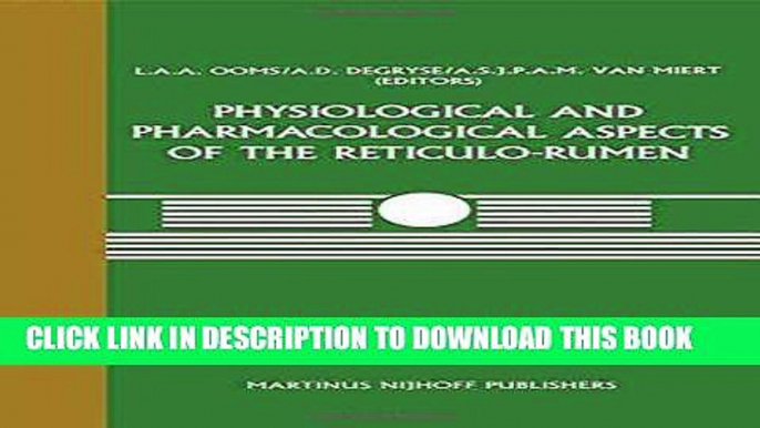 [READ] EBOOK Physiological and Pharmacological Aspects of the Reticulo-Rumen (Current Topics in