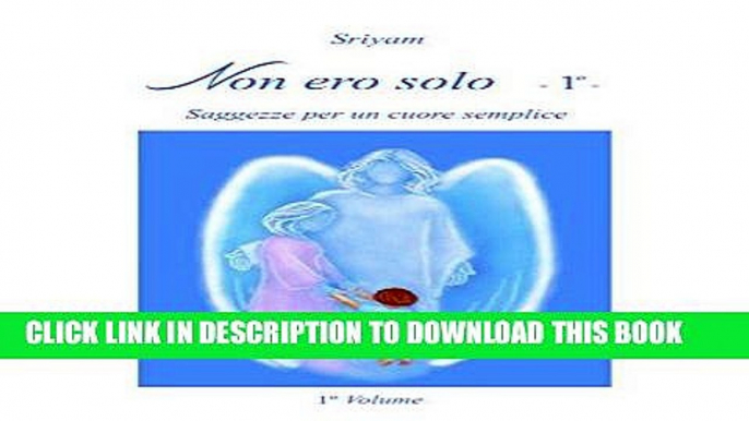 [PDF] Non ero solo   - 1Âº - (Italian Edition) Full Collection