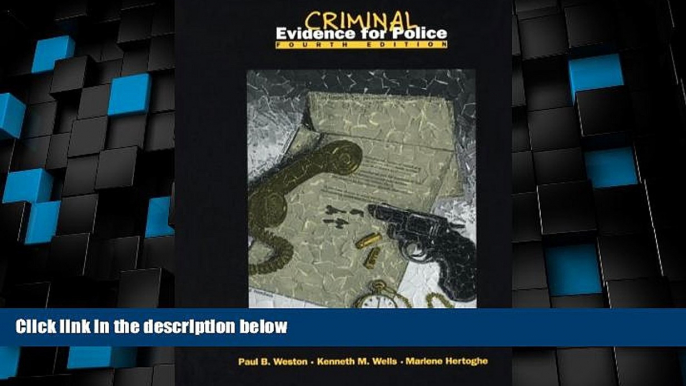 Big Deals  Criminal Evidence for Police, 4th Edition  Best Seller Books Best Seller