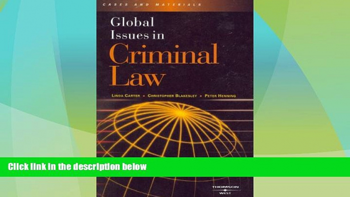 Big Deals  Global Issues in Criminal Law  Full Read Best Seller