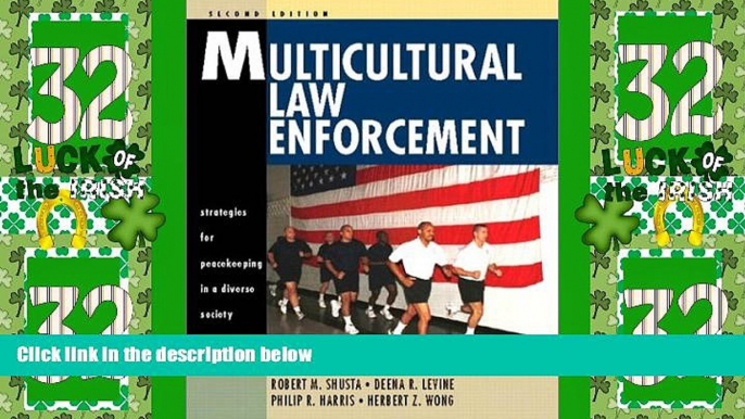 Big Deals  Multicultural Law Enforcement: Strategies for Peacekeeping in a Diverse Society (2nd