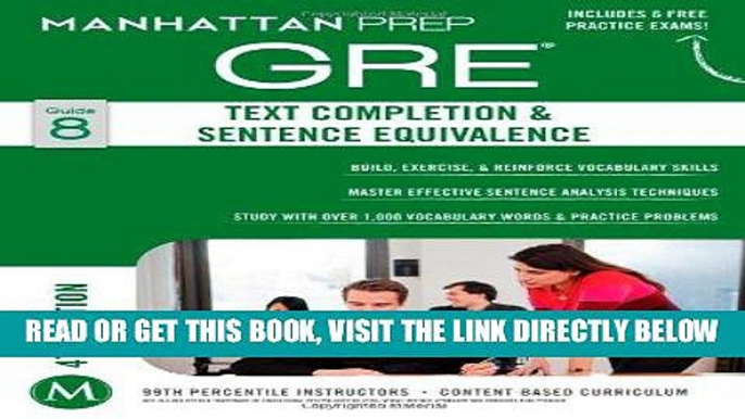 [FREE] EBOOK GRE Text Completion   Sentence Equivalence (Manhattan Prep GRE Strategy Guides)