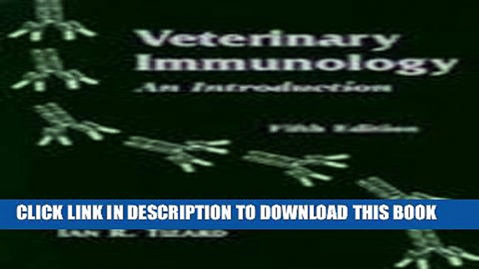 [FREE] EBOOK Veterinary Immunology: An Introduction 5th edition by Tizard, Ian R. published by W B