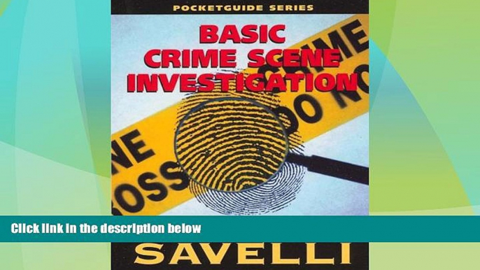 Big Deals  Guide to Basic Crime Scene Investigation  Best Seller Books Most Wanted