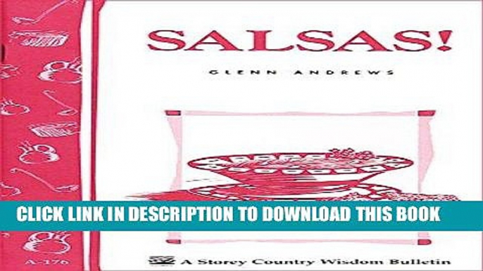 Best Seller Salsas!: Storey s Country Wisdom Bulletin A-176 (Storey Country Wisdom Bulletin,