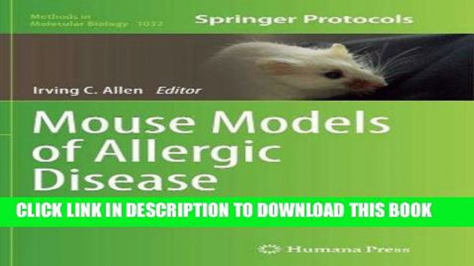 [READ] EBOOK Mouse Models of Allergic Disease: Methods and Protocols (Methods in Molecular