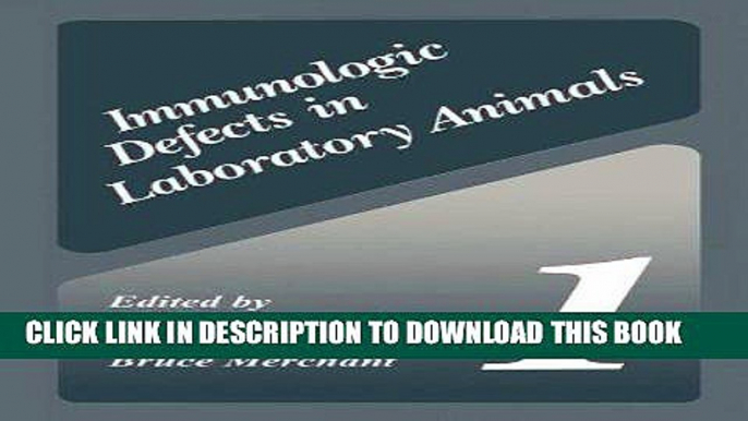 [READ] EBOOK Immunologic Defects in Laboratory Animals 1 ONLINE COLLECTION