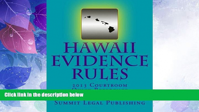 Big Deals  Hawaii Evidence Rules Courtroom Quick Reference: 2013  Best Seller Books Most Wanted