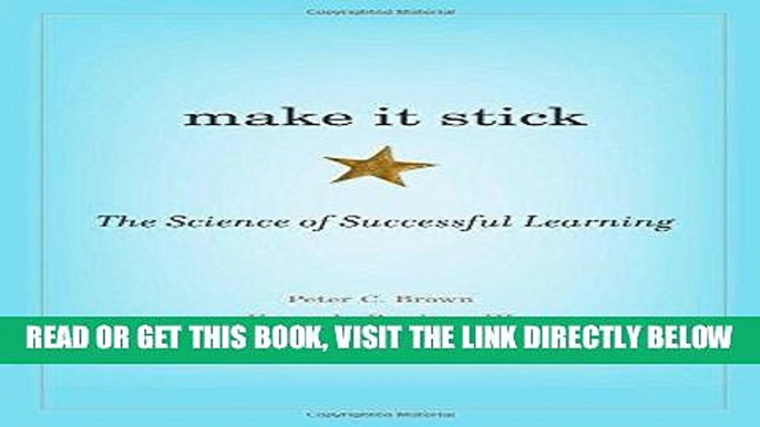 [FREE] EBOOK Make It Stick: The Science of Successful Learning ONLINE COLLECTION