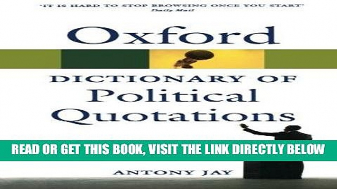 [READ] EBOOK Oxford Dictionary of Political Quotations (Oxford Quick Reference) BEST COLLECTION