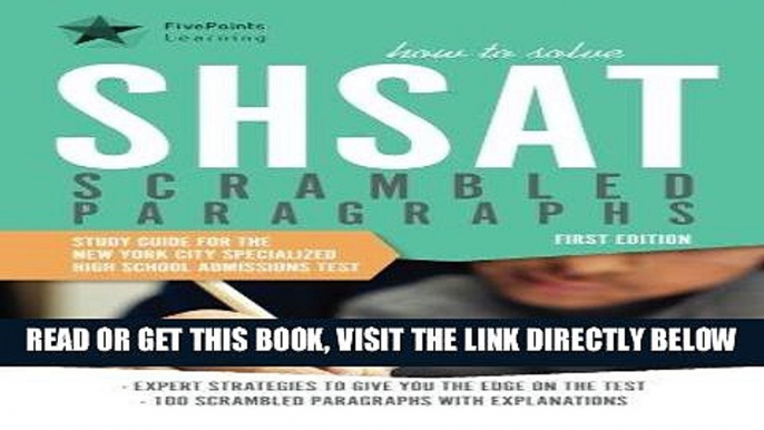 [FREE] EBOOK How to Solve SHSAT Scrambled Paragraphs: Study Guide for the New York City