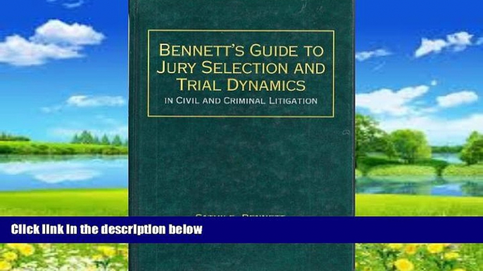 Books to Read  Bennett s guide to jury selection and trial dynamics in civil and criminal