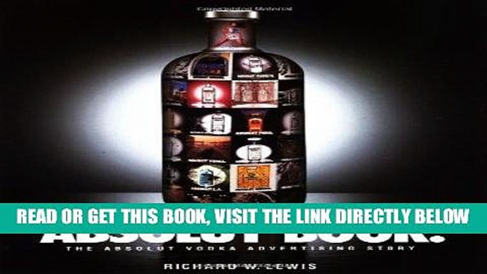 [FREE] EBOOK Absolut Book.: The Absolut Vodka Advertising Story BEST COLLECTION