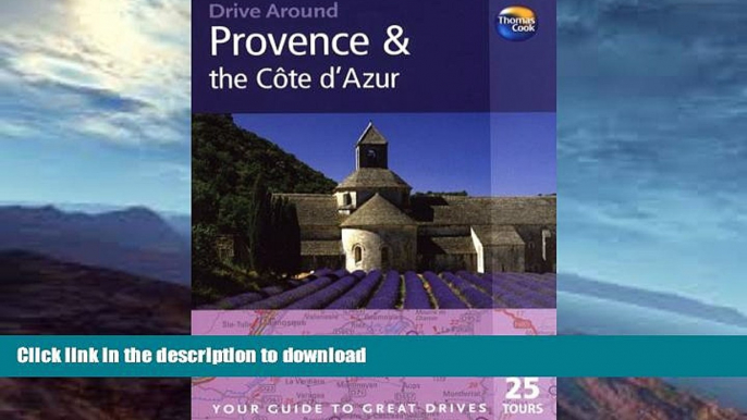 READ  Drive Around Provence   the Cote d Azur, 3rd: Your guide to great drives. Top 25 Tours.