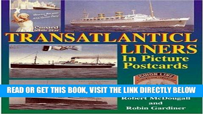 [FREE] EBOOK Transatlantic Liners in Picture Postcards ONLINE COLLECTION