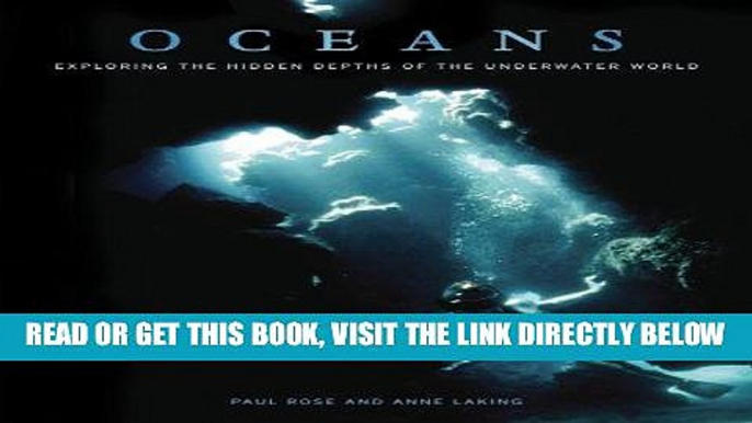 [FREE] EBOOK Oceans: Exploring the Hidden Depths of the Underwater World BEST COLLECTION