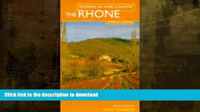 READ BOOK  Touring In Wine Country: The Rhone FULL ONLINE