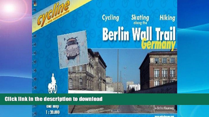 READ  Berlin Wall Trail: Cycling Guide - A Route for Cyclists, Hikers and Skaters Along the Path