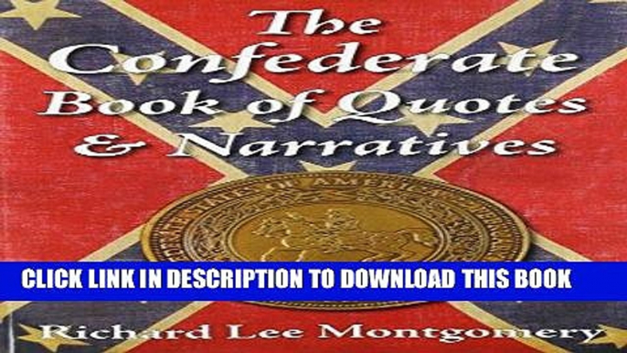 Read Now The Confederate Book of Quotes   Narratives PDF Book