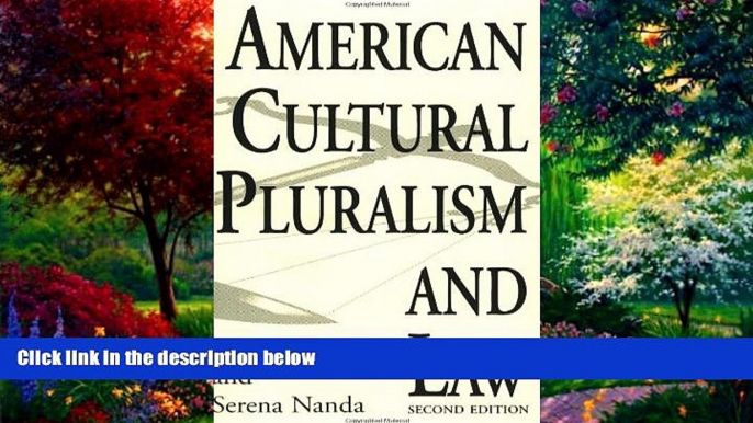 Big Deals  American Cultural Pluralism and Law, 2nd Edition  Full Ebooks Most Wanted