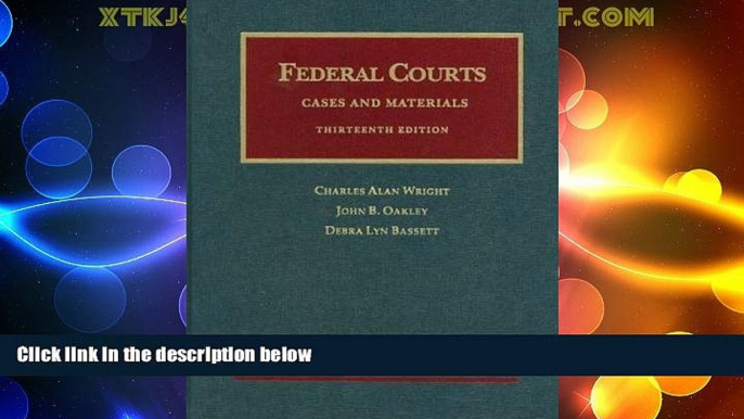 Big Deals  Federal Courts (University Casebook Series)  Full Read Most Wanted