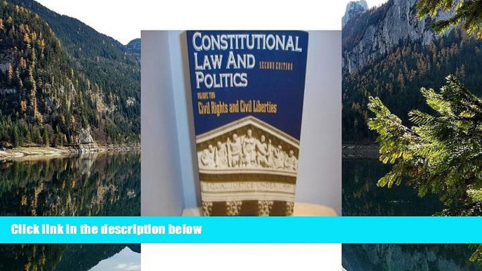 Deals in Books  Constitutional Law and Politics: Civil Rights and Civil Liberties  Premium Ebooks