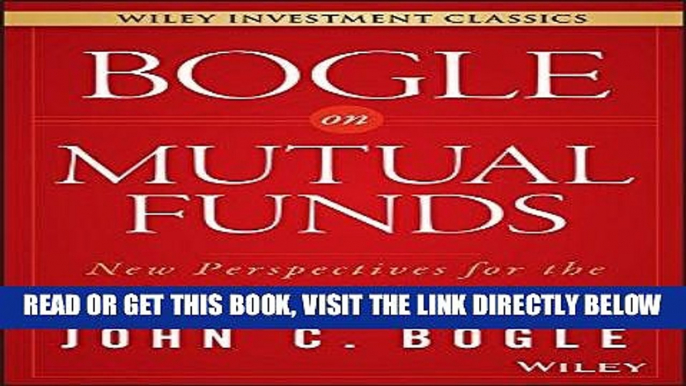 [Free Read] Bogle On Mutual Funds: New Perspectives For The Intelligent Investor (Wiley Investment