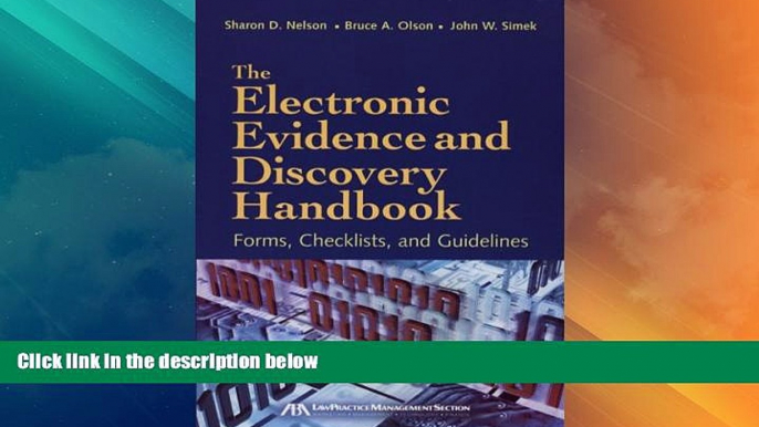 Big Deals  The Electronic Evidence and Discovery Handbook: Forms, Checklists and Guidelines  Full