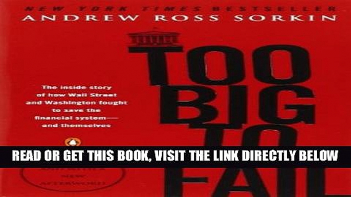 [Free Read] Too Big to Fail: The Inside Story of How Wall Street and Washington Fought to Save the