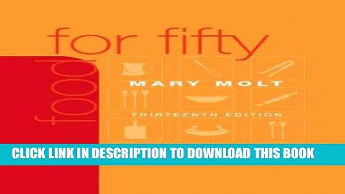 [Free Read] Food for Fifty (13th Edition) Free Online