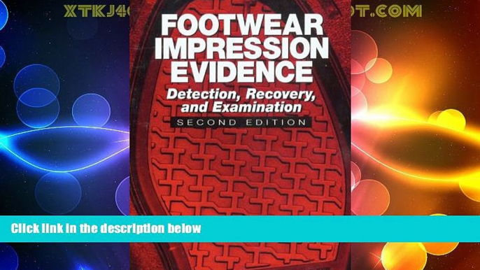 Must Have PDF  Footwear Impression Evidence: Detection, Recovery and Examination, SECOND EDITION