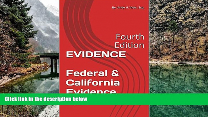 Deals in Books  EVIDENCE  Federal   California Evidence Law: Fourth Edition  Premium Ebooks Online