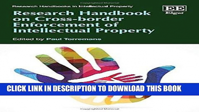 Read Now Research Handbook on Cross-Border Enforcement of Intellectual Property (Research