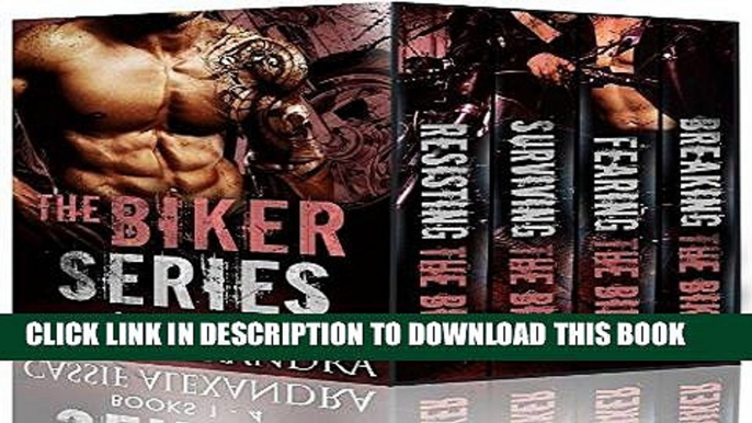 Read Now The Biker Series (Books 1-4) MC Biker/Bad Boy Romance PDF Book