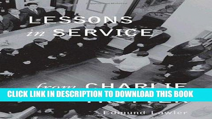 [Free Read] Lessons in Service from Charlie Trotter Full Download