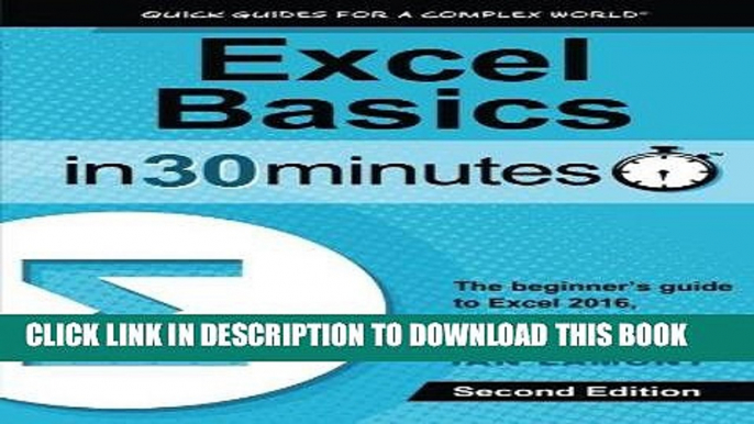 [Ebook] Excel Basics In 30 Minutes (2nd Edition): The quick guide to Microsoft Excel and Google