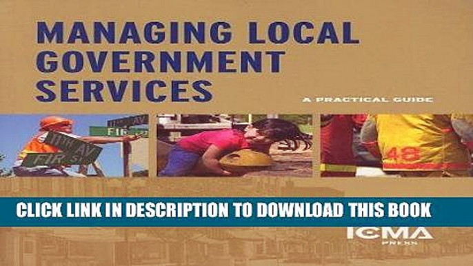 [Ebook] Managing Local Government Services: A Practical Guide Download online