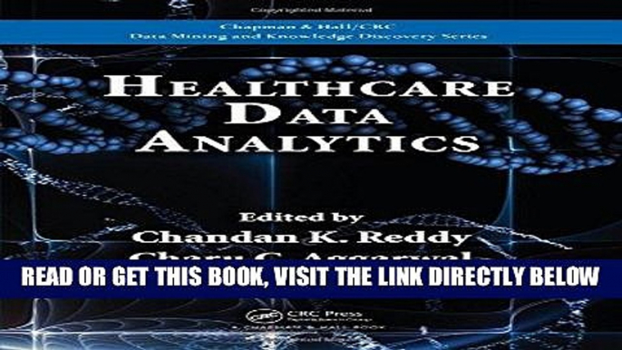 [Free Read] Healthcare Data Analytics (Chapman   Hall/CRC Data Mining and Knowledge Discovery