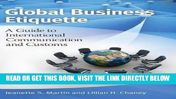 [Free Read] Global Business Etiquette: A Guide to International Communication and Customs, 2nd