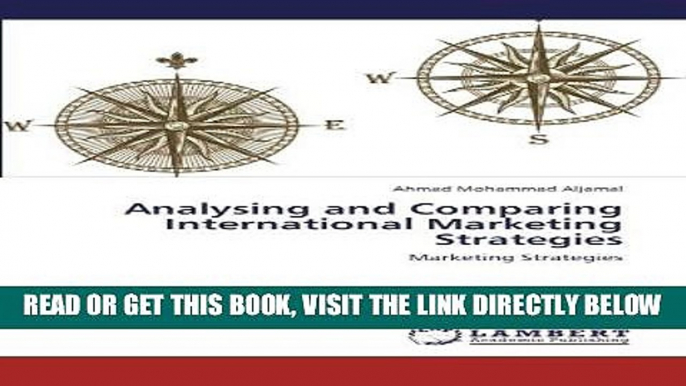 [Free Read] Analysing and Comparing International Marketing Strategies: Marketing Strategies Free