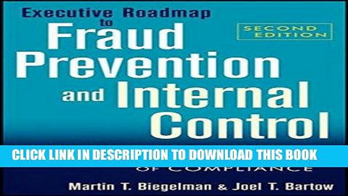 [Ebook] Executive Roadmap to Fraud Prevention and Internal Control: Creating a Culture of