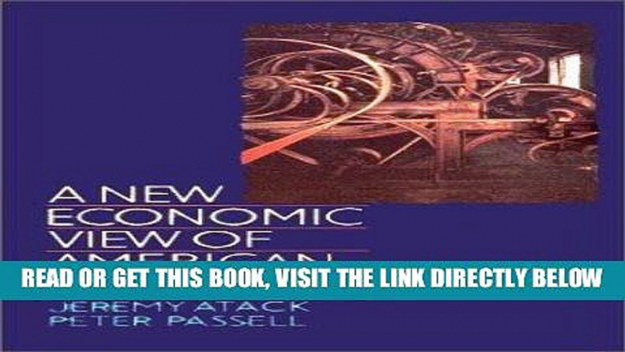 [Free Read] A New Economic View of American History: From Colonial Times to 1940 (Second Edition)