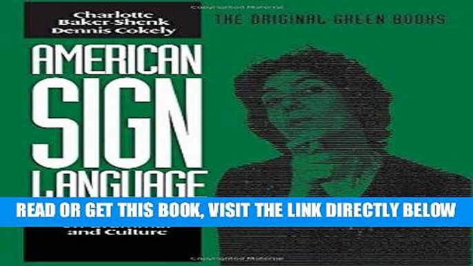 [Free Read] American Sign Language Green Books, A Teacher s Resource Text on Grammar and Culture